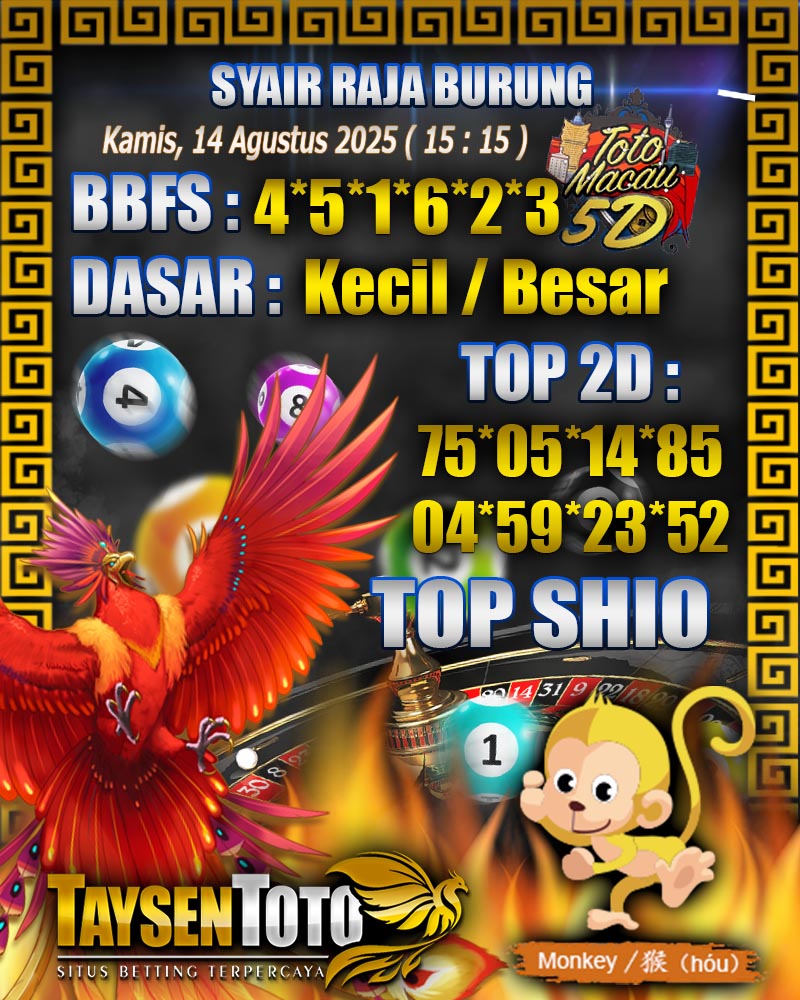 Syair Raja Burung Toto Macau 5D Hari Ini Kamis, 14 Agustus 2025 | 15 : 15 WIB