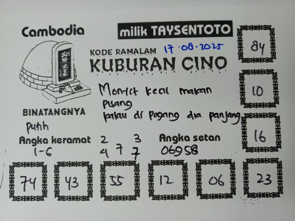 Syair Kuburan Cino Cambodia Hari Ini Minggu, 17 Agustus 2025