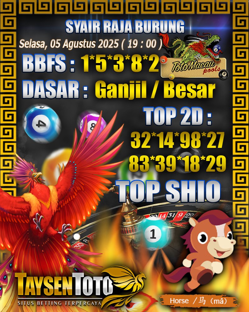Syair Raja Burung Toto Macau Hari, Selasa, 05 Agustus 2025| 19 : 00 WIB