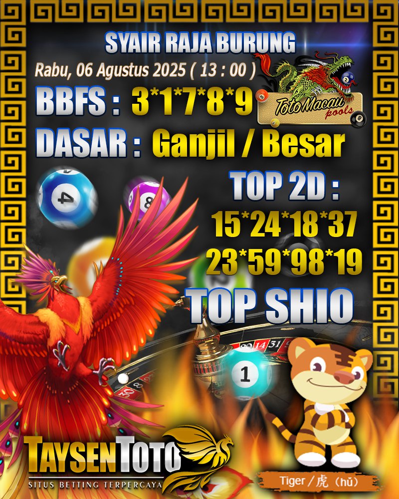 Syair Raja Burung Toto Macau Hari, Rabu, 06 Agustus 2025| 13 : 00 WIB