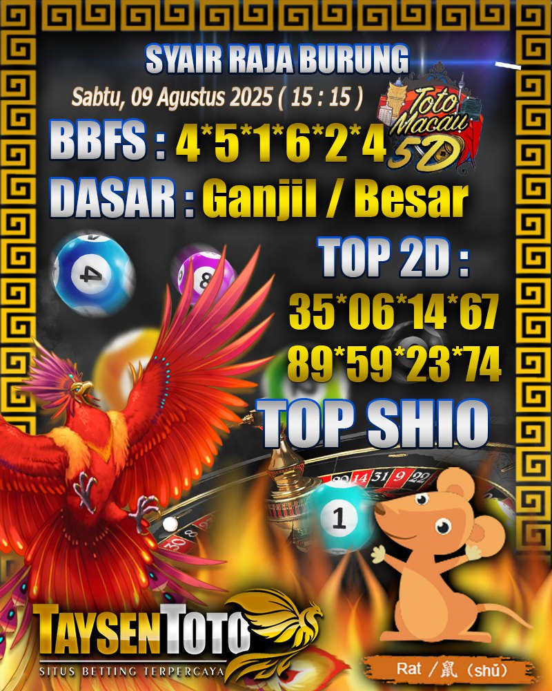 Syair Raja Burung Toto Macau 5D Hari Ini Sabtu, 09 Agustus 2025 | 15 : 15 WIB