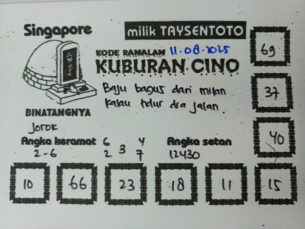 Syair Kuburan Cino SGP Hari ini Senin, 11 Agustus 2025