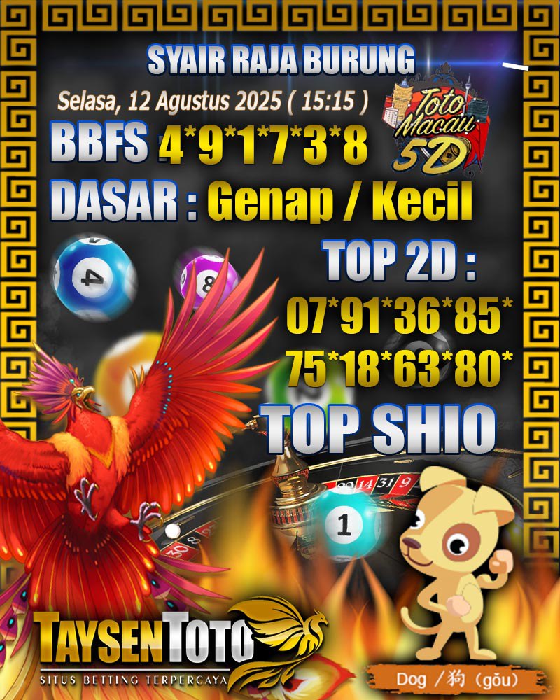 Syair Raja Burung Toto Macau 5D Hari Ini Selasa, 12 Agustus 2025 | 15 : 15 WIB