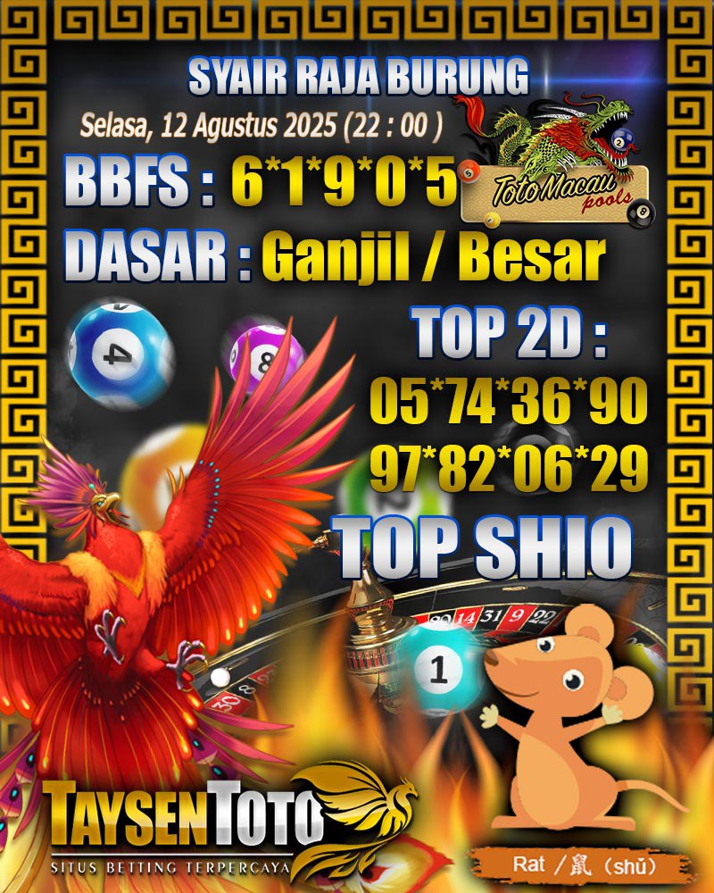 Syair Raja Burung Toto Macau Hari, Selasa, 12 Agustus 2025| 22 : 00 WIB