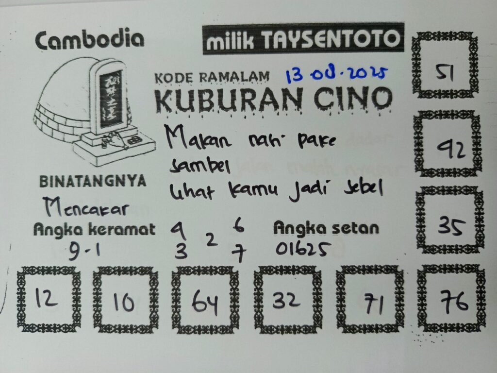 Syair Kuburan Cino Cambodia Hari Ini Rabu, 13 Agustus 2025