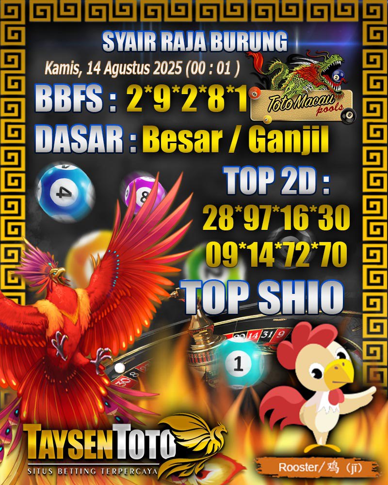 Syair Raja Burung Toto Macau Hari, Kamis, 14 Agustus 2025| 00 : 01 WIB