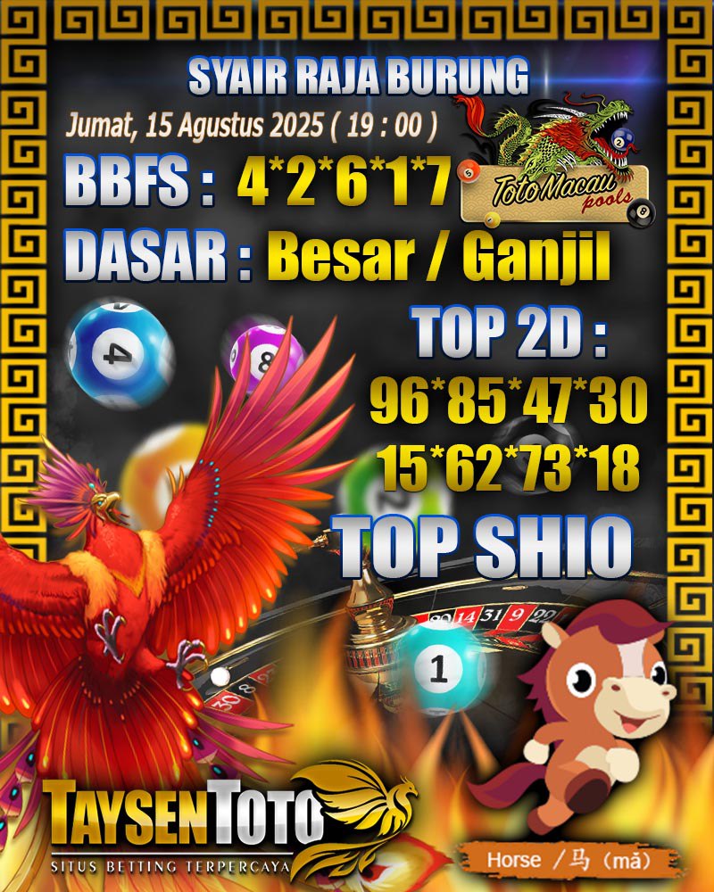 Syair Raja Burung Toto Macau Hari, Jumat, 15 Agustus 2025| 19 : 00 WIB