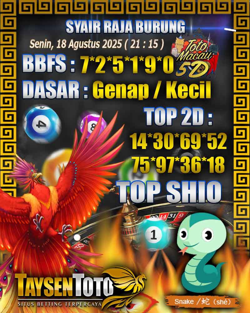 Syair Raja Burung Toto Macau 5D Hari Ini Senin, 18 Agustus 2025 | 21 : 15 WIB