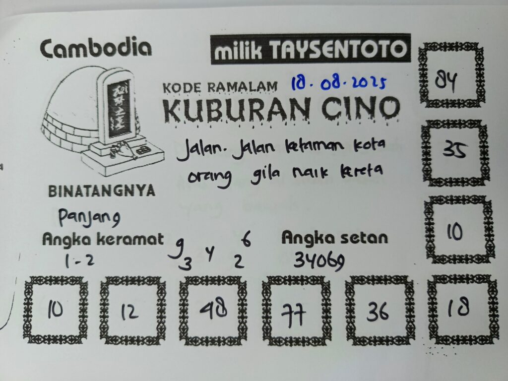 Syair Kuburan Cino Cambodia Hari Ini Senin, 18 Agustus 2025