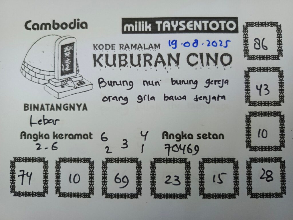 Syair Kuburan Cino Cambodia Hari Ini Selasa, 19 Agustus 2025