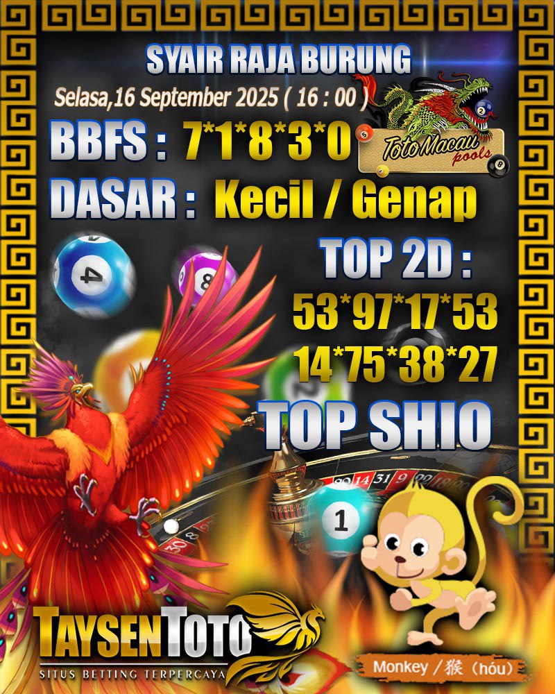 Syair Raja Burung Toto Macau Hari Selasa, 16 September 2025| 16 : 00 WIB