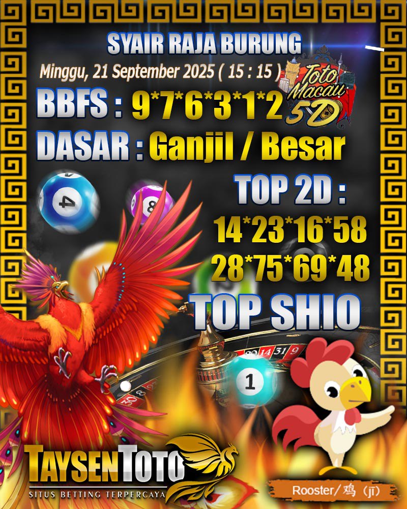 Syair Raja Burung Toto Macau 5D Hari Ini MInggu, 21 September 2025 | 15 : 15 WIB