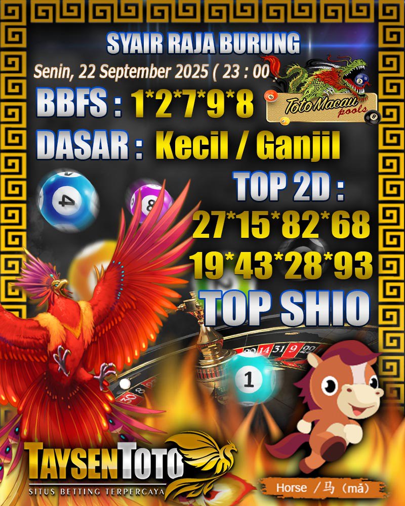 Syair Raja Burung Toto Macau Hari Senin, 22 September 2025| 23 : 00 WIB