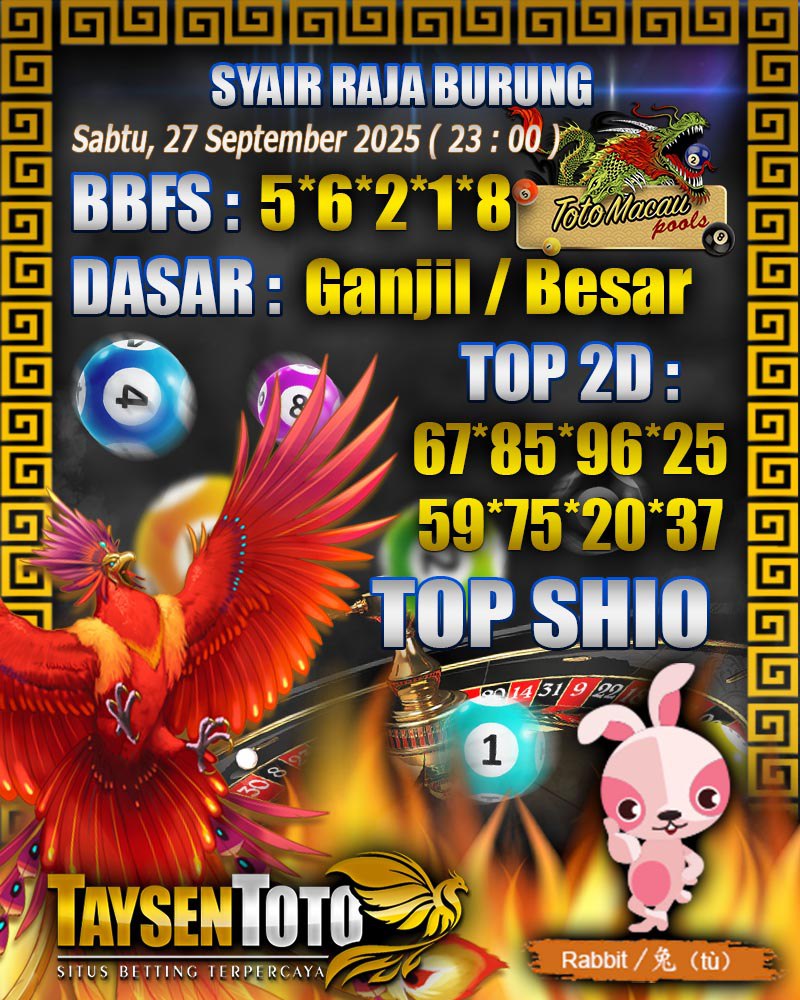 Syair Raja Burung Toto Macau Hari Sabtu, 27 September 2025| 23 : 00 WIB