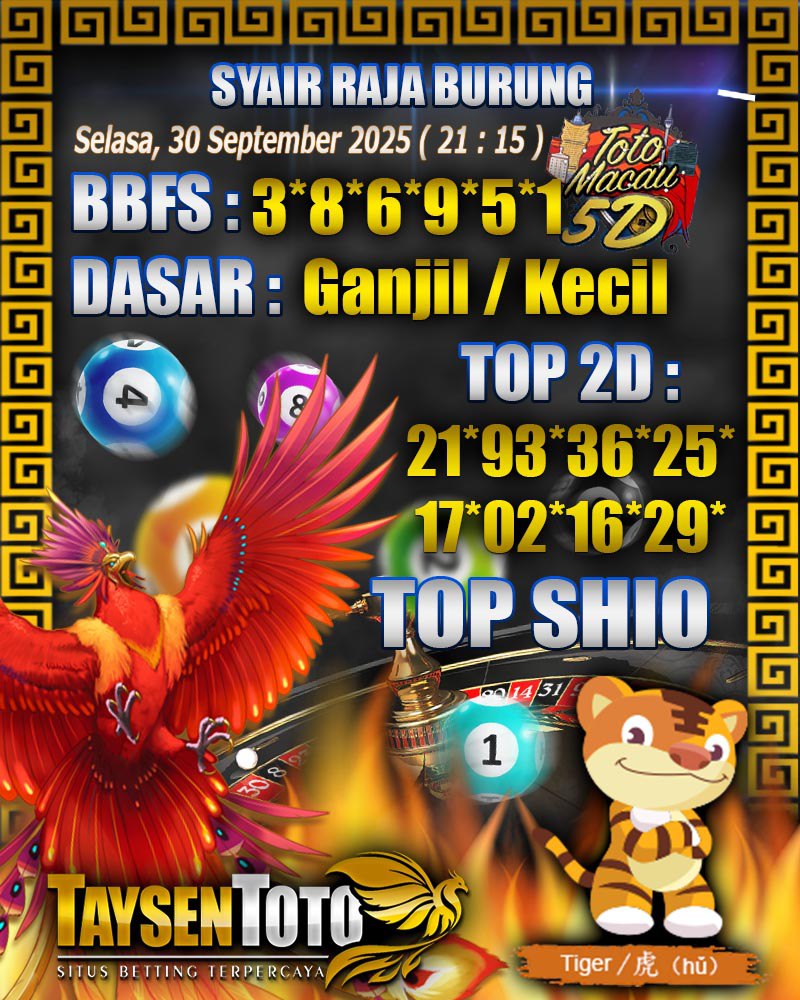 Syair Raja Burung Toto Macau 5D Hari Ini Selasa, 30 September 2025 | 21 : 15 WIB