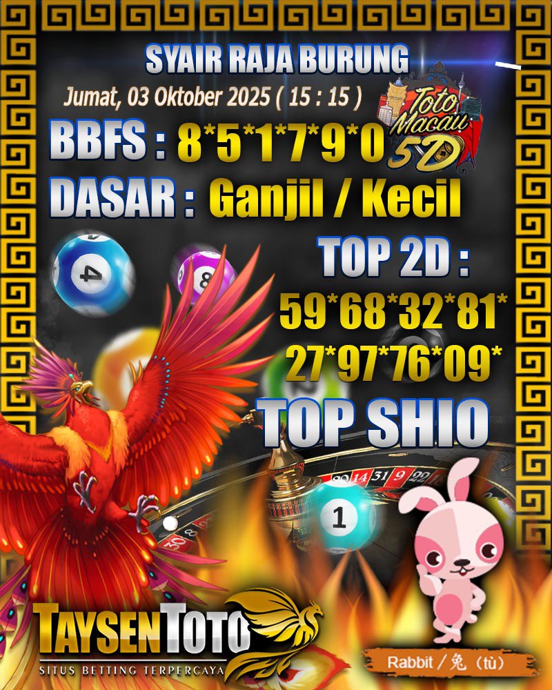Syair Raja Burung Toto Macau 5D Hari Ini Jumat, 03 Oktober 2025| 15 : 15 WIB