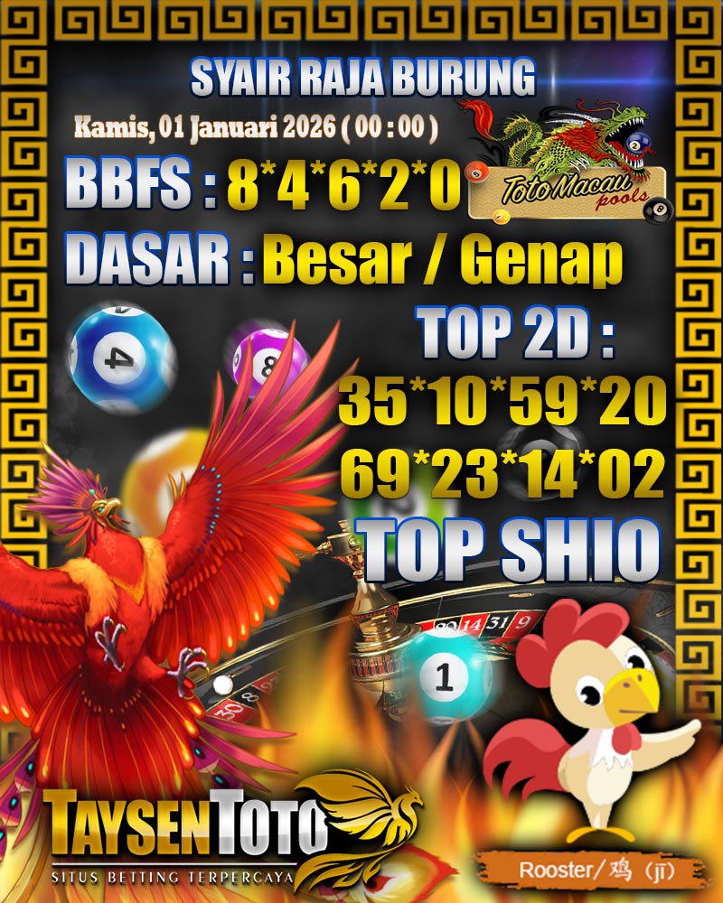 Syair Raja Burung Toto Macau Hari Kamis, 01 Januari 2026| 00 : 01 WIB