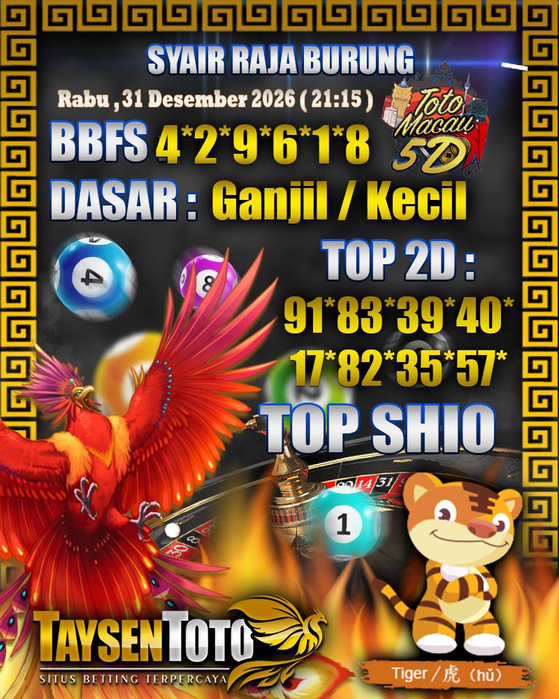 Syair Raja Burung Toto Macau 5D Hari Ini Rabu, 31 Desember 2025| 21 : 15 WIB