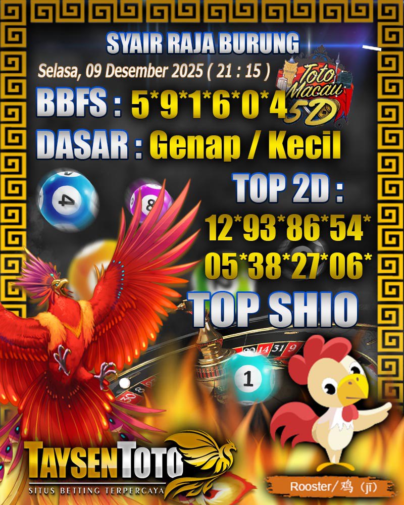 Syair Raja Burung Toto Macau 5D Hari Ini Selasa, 09 Desember 2025| 21 : 15 WIB