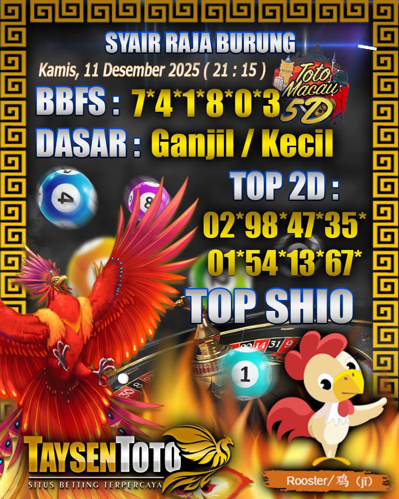Syair Raja Burung Toto Macau 5D Hari Ini Kamis, 11 Desember 2025| 21 : 15 WIB