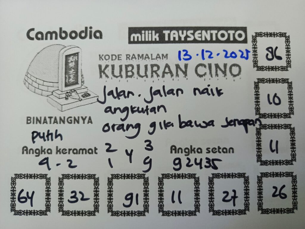 Syair Kuburan Cino Cambodia Hari Ini Sabtu, 13 Desember 2025