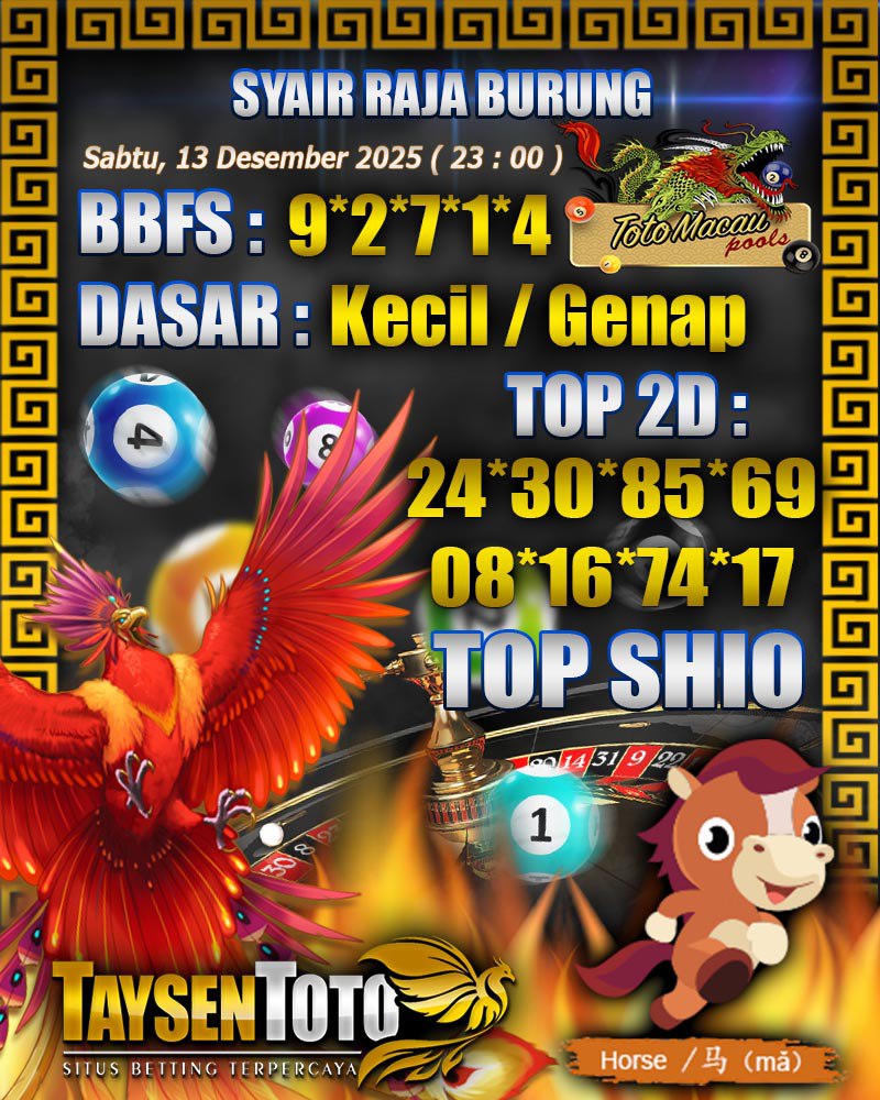 Syair Raja Burung Toto Macau Hari Sabtu, 13 Desember 2025| 23 : 00 WIB