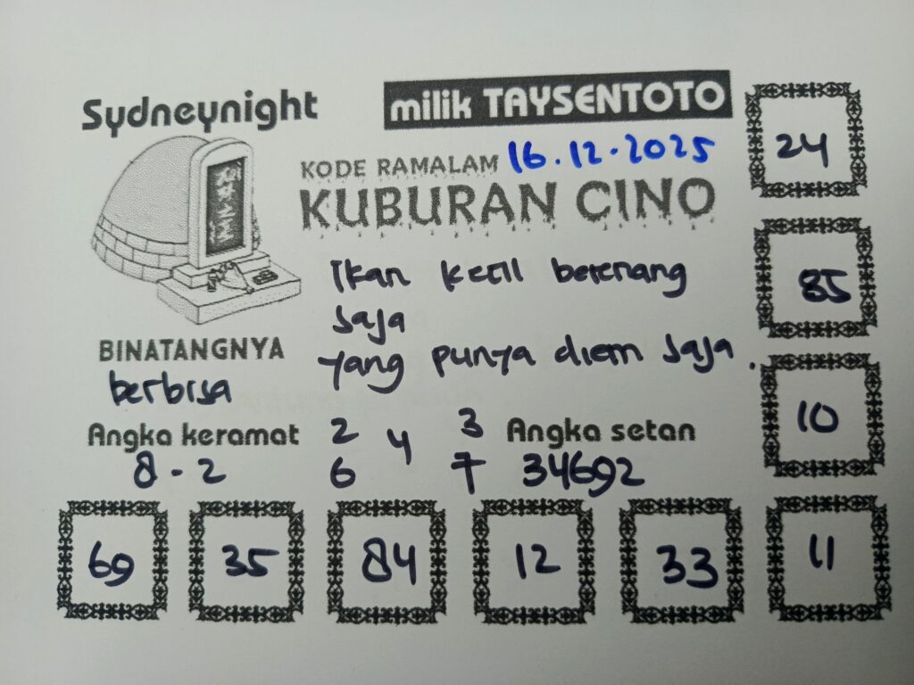 Syair Kuburan Cino SydneyNight Hari ini Selasa, 16 Desember 2025