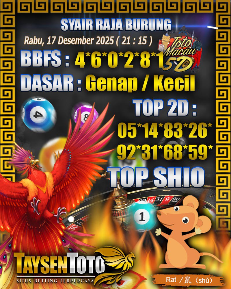 Syair Raja Burung Toto Macau 5D Hari Ini Rabu, 17 Desember 2025| 21 : 15 WIB