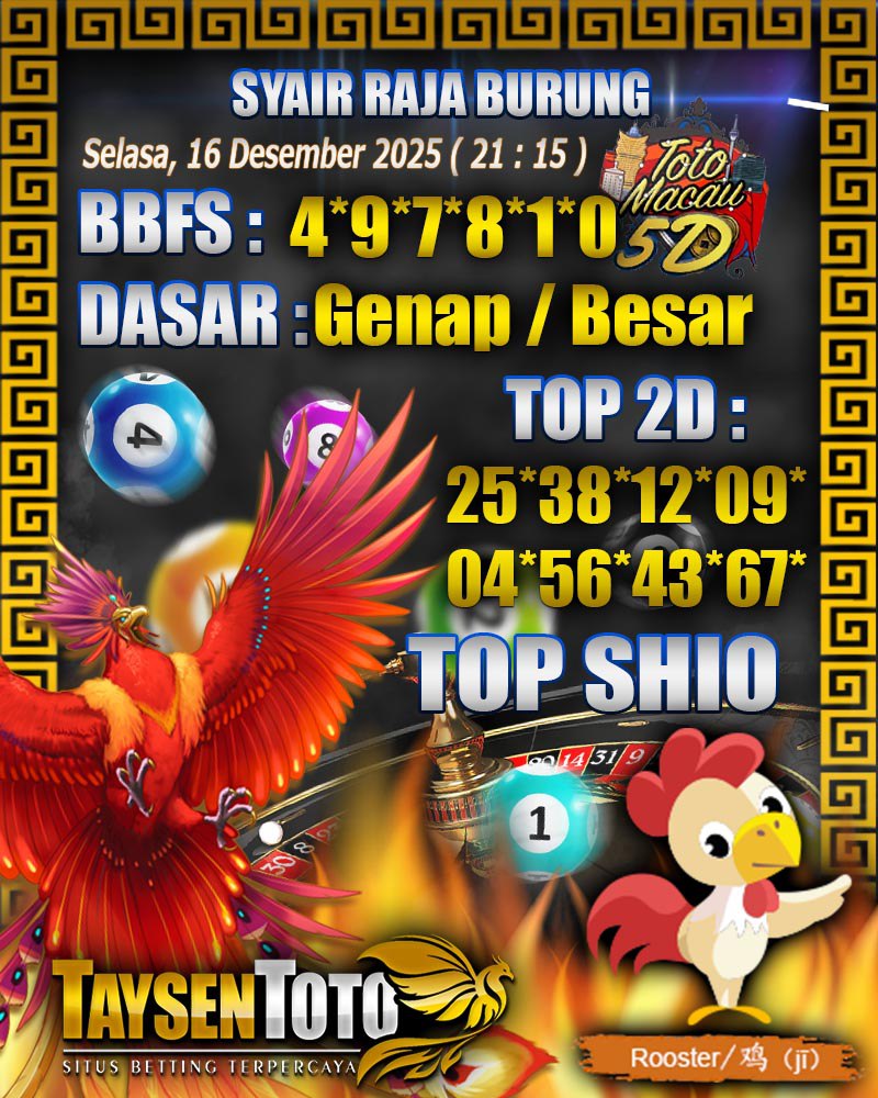 Syair Raja Burung Toto Macau 5D Hari Ini Selasa, 16 Desember 2025| 21 : 15 WIB