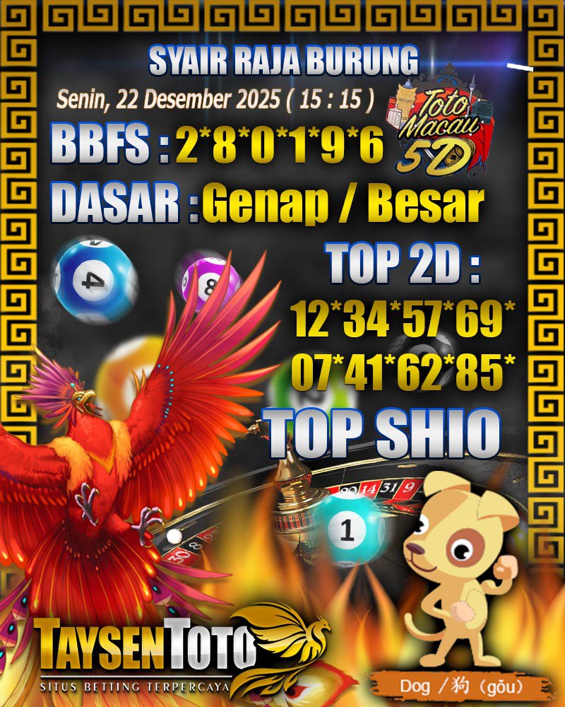 Syair Raja Burung Toto Macau 5D Hari Ini Senin, 22 Desember 2025| 15 : 15 WIB