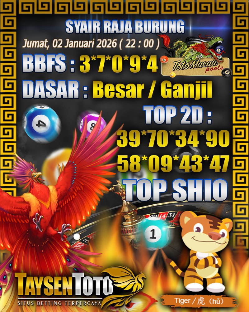 Syair Raja Burung Toto Macau Hari Jumat, 02 Januari 2026| 22 : 00 WIB