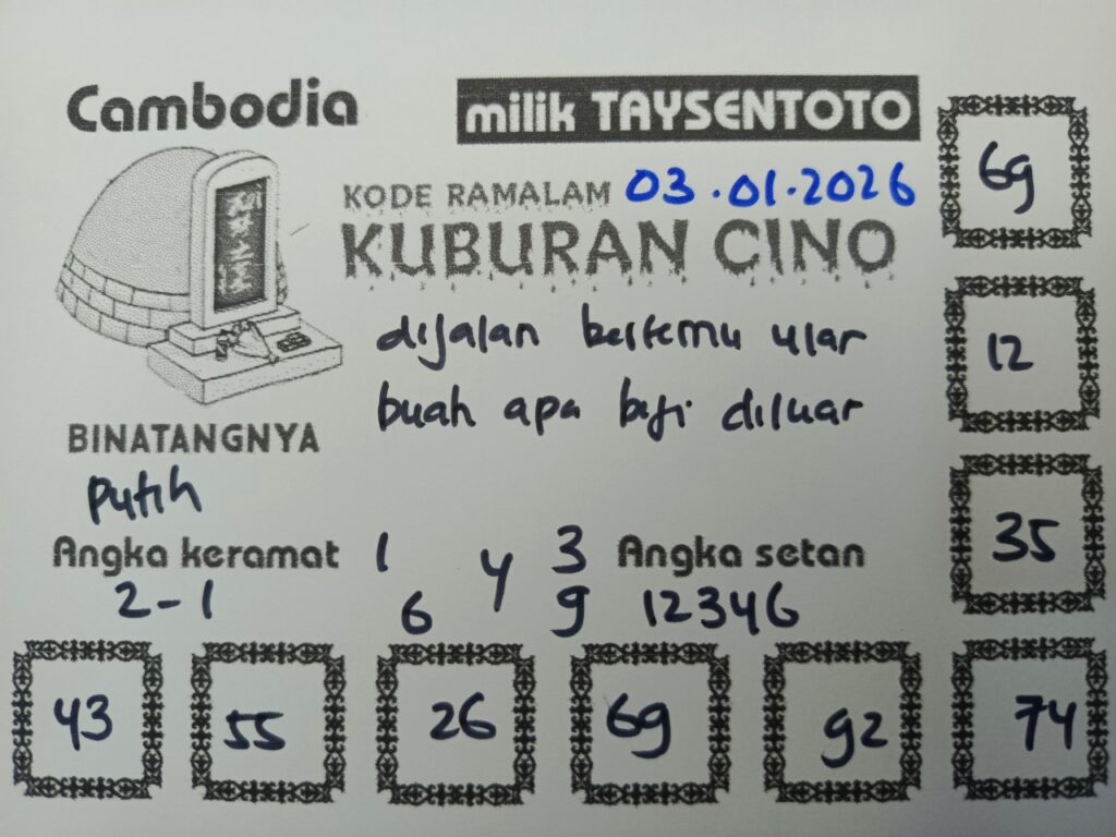 Syair Kuburan Cino Cambodia Hari Ini Sabtu, 03 Januari 2026