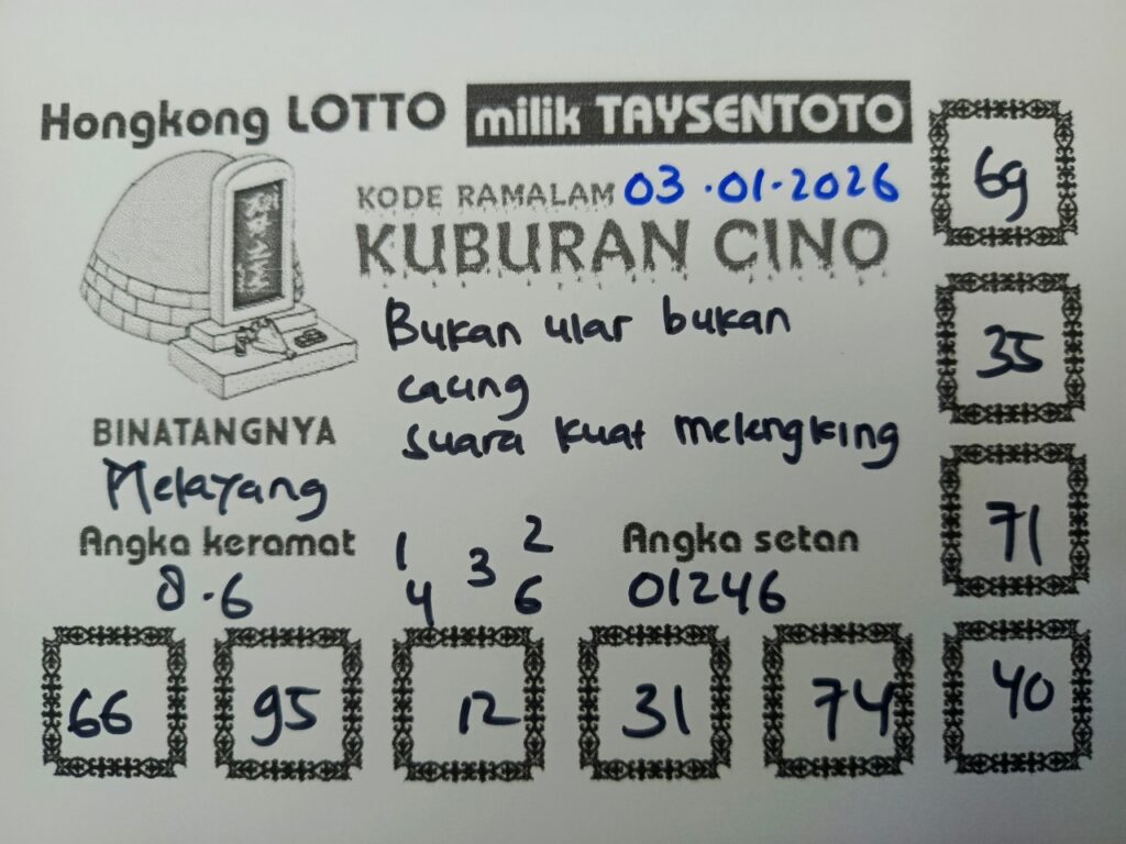 Syair Kuburan Cino HK Hari Sabtu, 03 Januari 2026