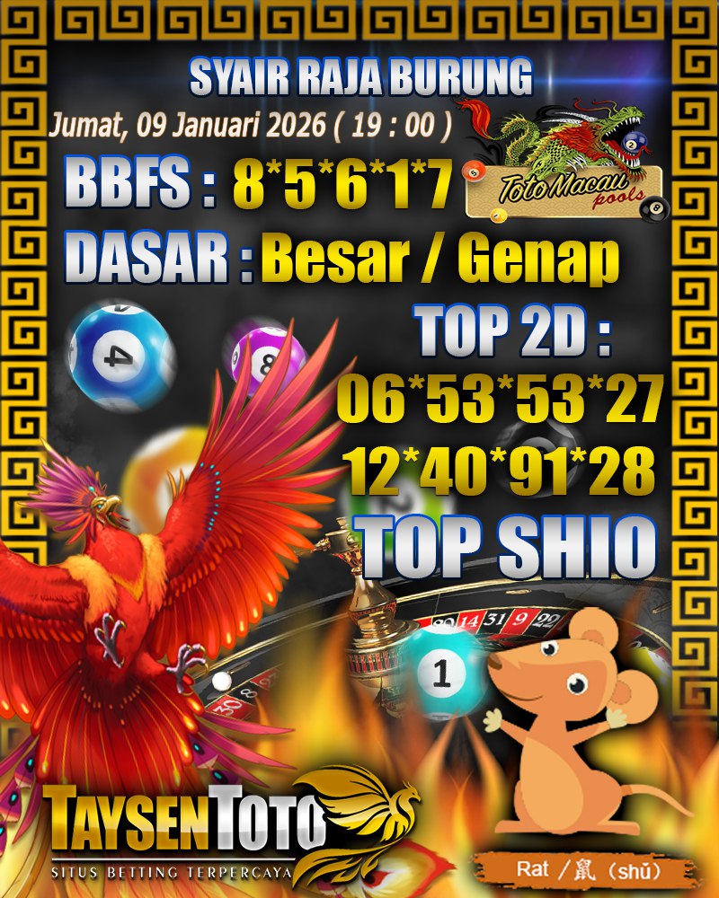 Syair Raja Burung Toto Macau Hari Jumat, 09 Januari 2026| 19 : 00 WIB