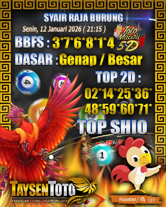 Syair Raja Burung Toto Macau 5D Hari Ini Senin, 12 Januari 2026| 21 : 15 WIB