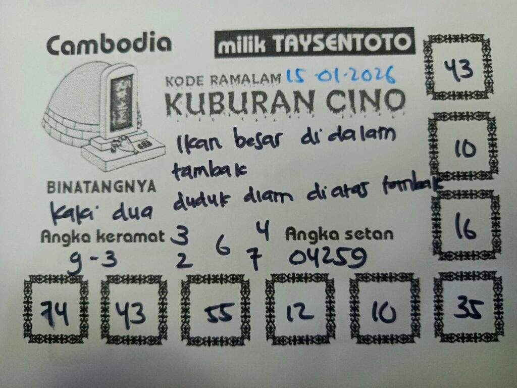 Syair Kuburan Cino Cambodia Hari Ini Kamis,15 Januari 2026