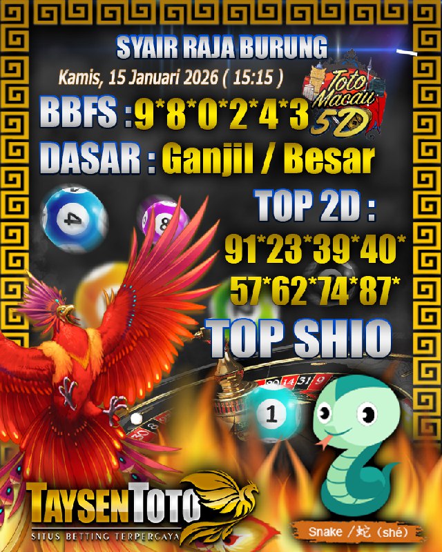 Syair Raja Burung Toto Macau 5D Hari Ini Kamis, 15 Januari 2026| 15 : 15 WIB