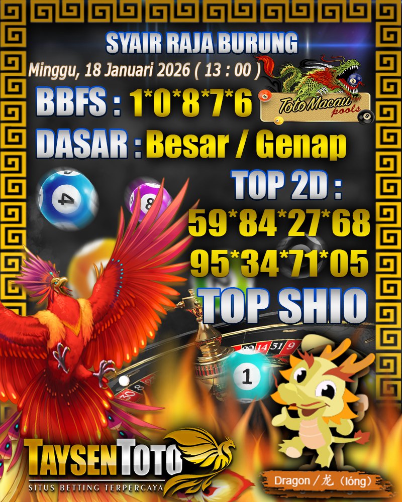 Syair Raja Burung Toto Macau Hari Minggu,18 Januari 2026| 13 : 00 WIB