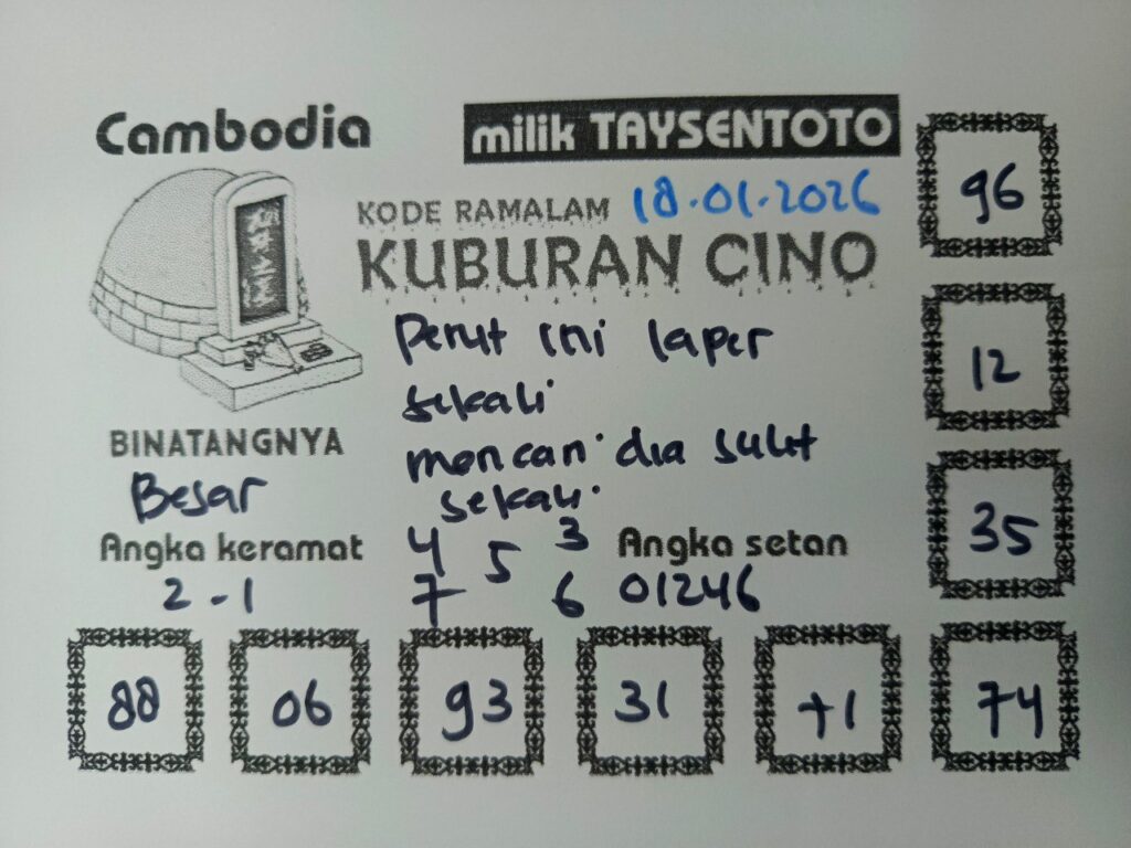 Syair Kuburan Cino Cambodia Hari Ini Minggu,18 Januari 2026