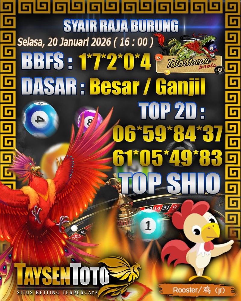 Syair Raja Burung Toto Macau Hari Selasa, 20 Januari 2026| 16 : 00 WIB