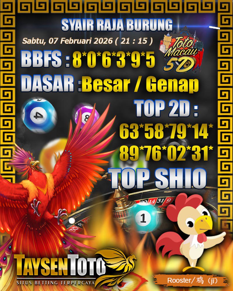 Syair Raja Burung Toto Macau 5D Hari Ini Sabtu, 07 Februari 2026| 21 : 15 WIB