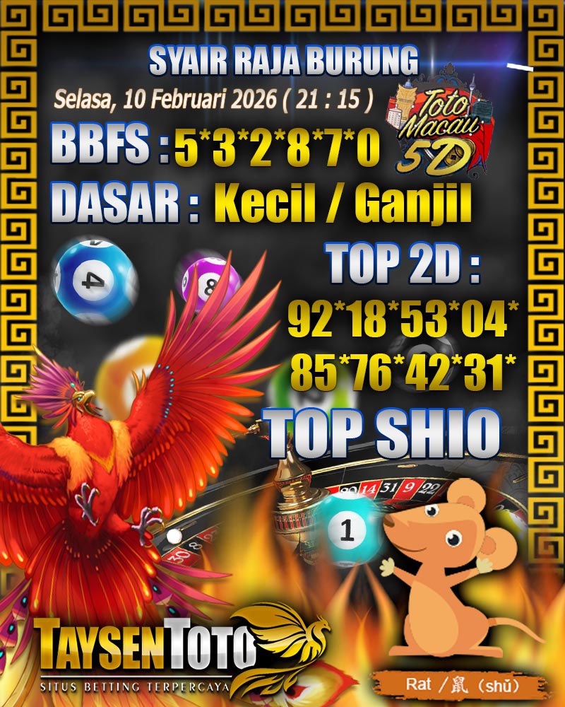 Syair Raja Burung Toto Macau 5D Hari Ini Selasa, 10 Februari 2026| 21 : 15 WIB