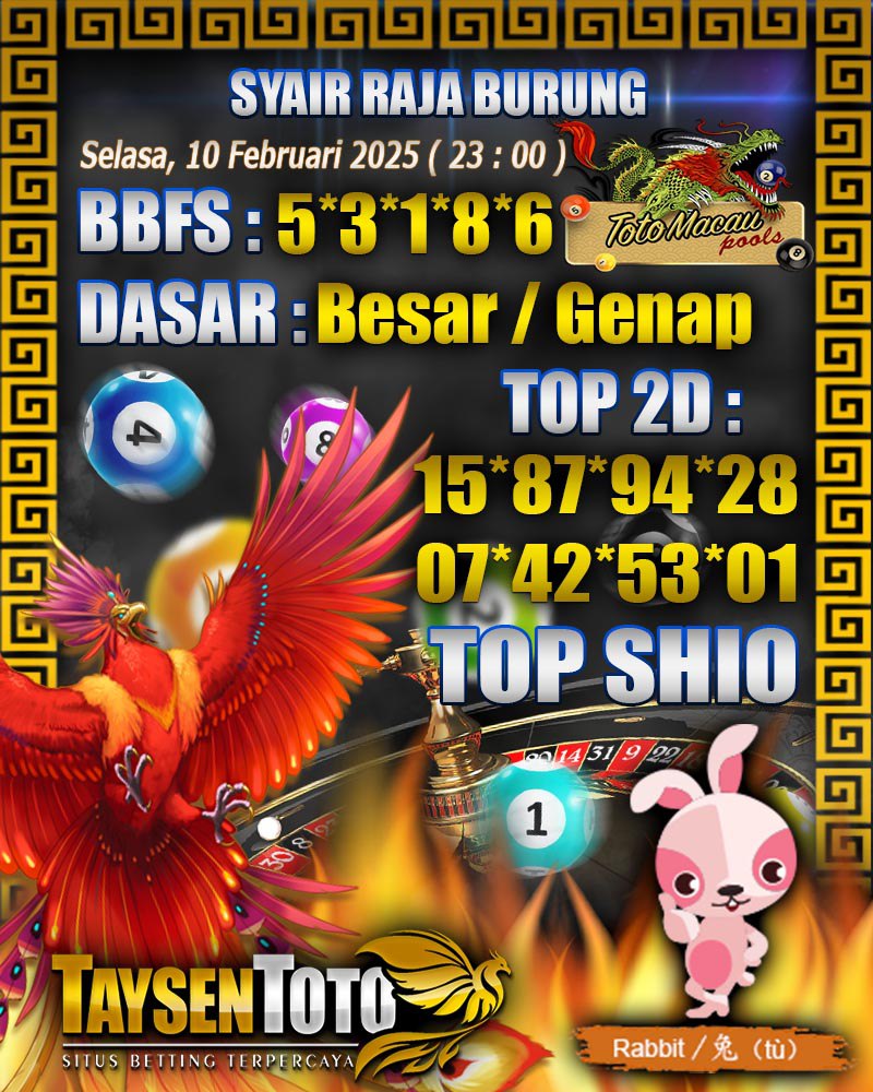 Syair Raja Burung Toto Macau Hari Selasa, 10 Februari 2026| 23 : 00 WIB