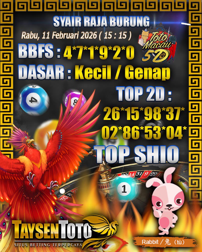 Syair Raja Burung Toto Macau 5D Hari Ini Rabu, 11 Februari 2026| 15 : 15 WIB
