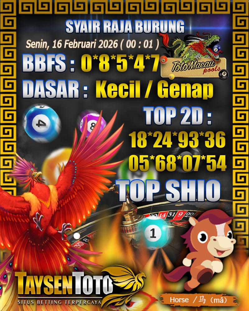 Syair Raja Burung Toto Macau Hari Senin, 16 Februari 2026| 00 : 01 WIB