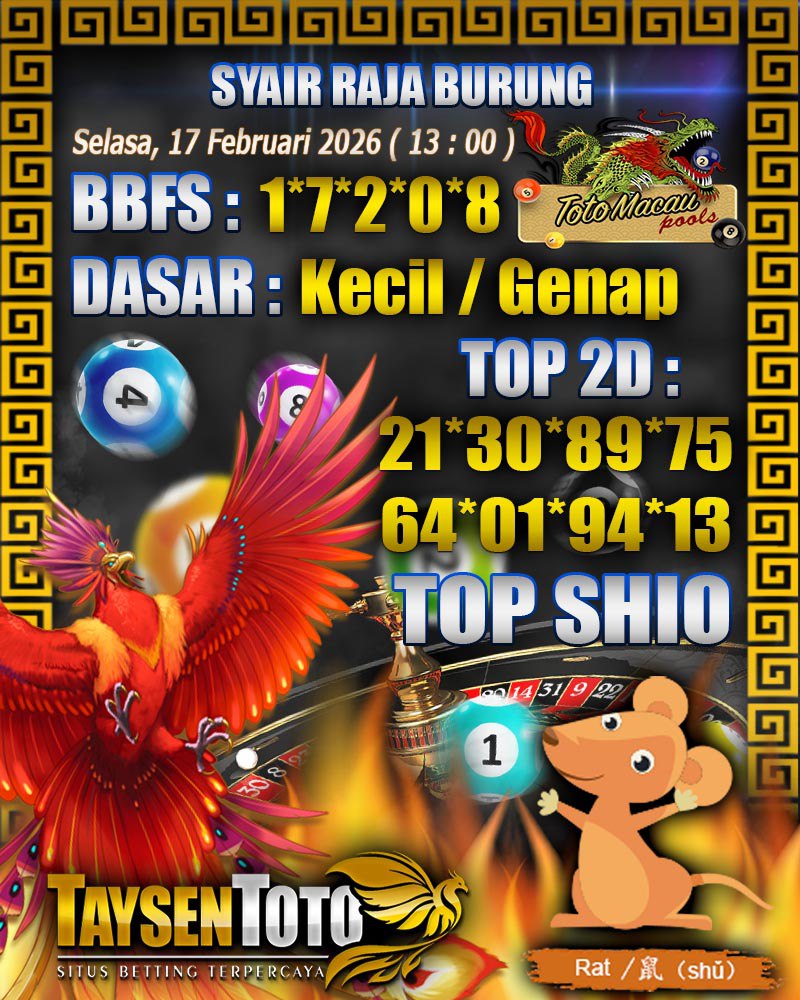 Syair Raja Burung Toto Macau Hari Selasa, 17 Februari 2026| 13 : 00 WIB