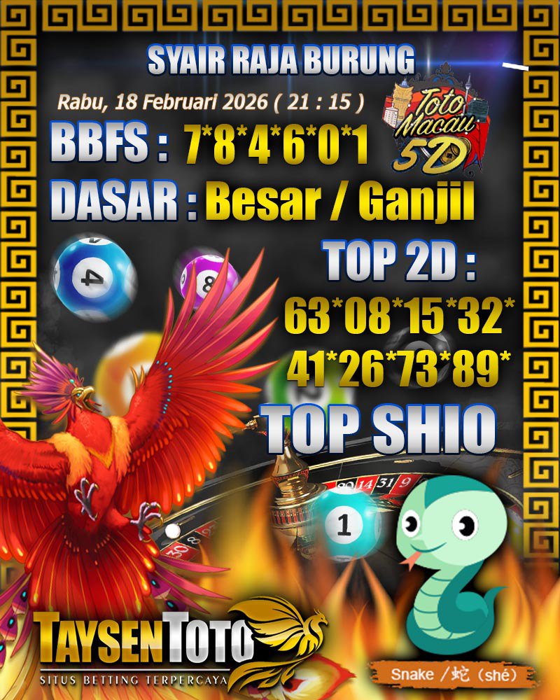 Syair Raja Burung Toto Macau 5D Hari Ini Rabu, 18 Februari 2026| 21 : 15 WIB