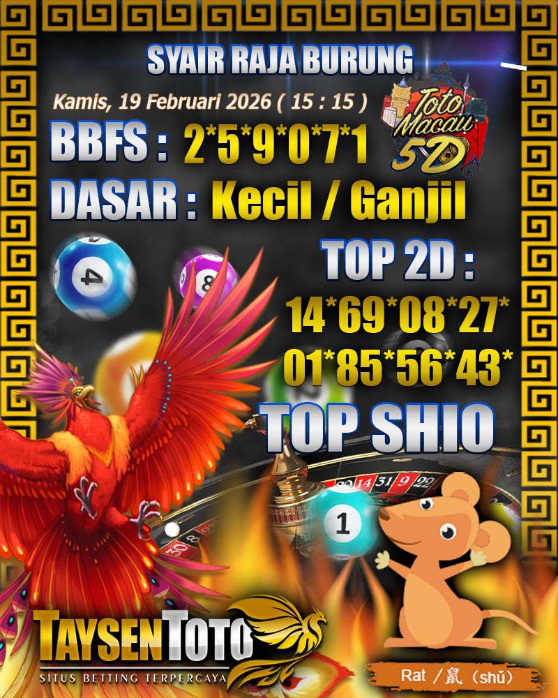 Syair Raja Burung Toto Macau 5D Hari Ini Kamis, 19 Februari 2026| 15 : 15 WIB
