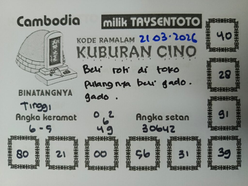 Syair Kuburan Cino Cambodia Hari Ini Sabtu, 21 Maret 2026