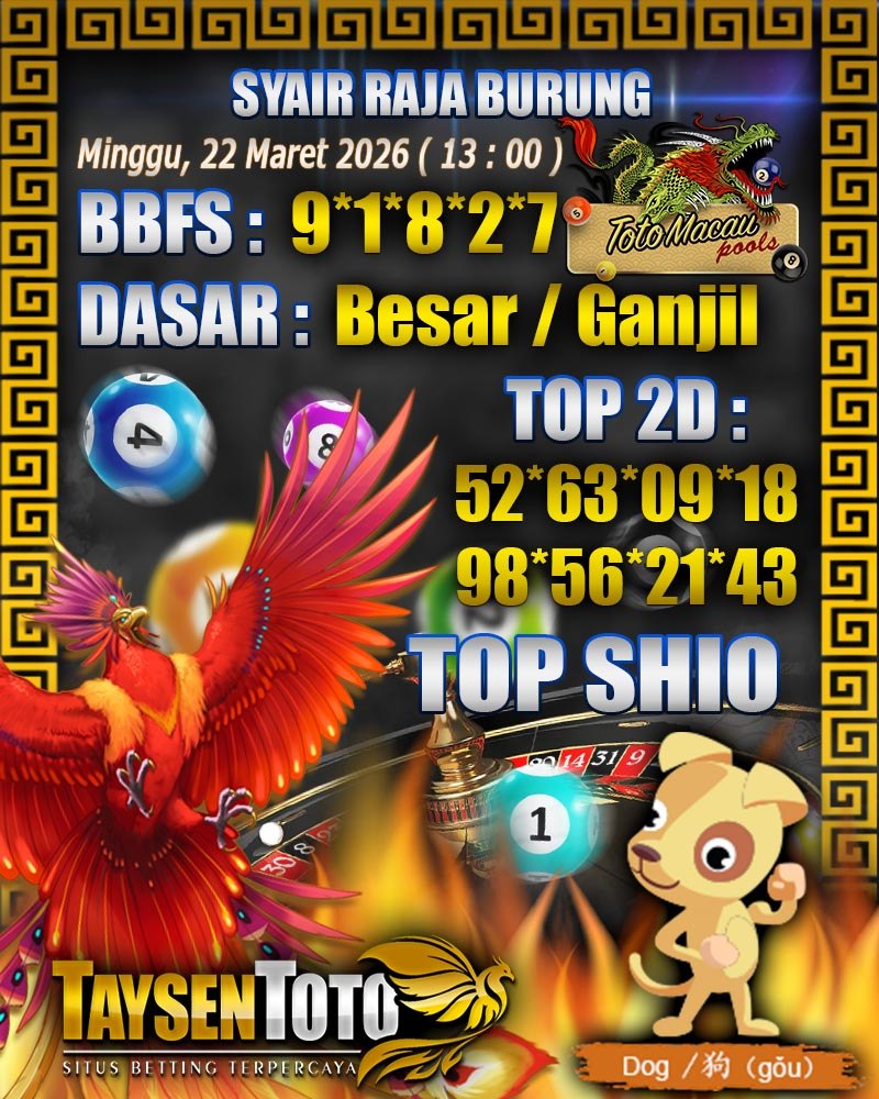 Syair Raja Burung Toto Macau Hari Minggu, 22 Maret 2026| 13 : 00 WIB
